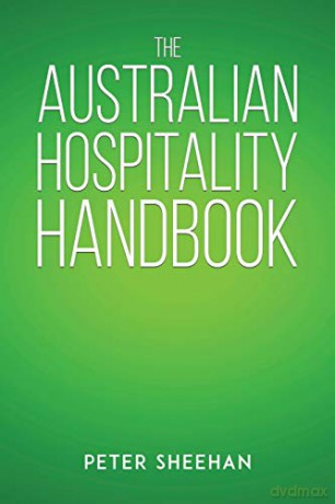 The Australian Hospitality Handbook - Peter Sheehan [KSIĄŻKA]
