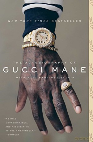 The Autobiography of Gucci Mane - Gucci Mane [KSIĄŻKA]