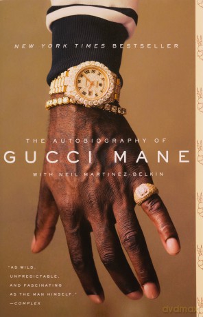The Autobiography of Gucci Mane - Gucci Mane [KSIĄŻKA]