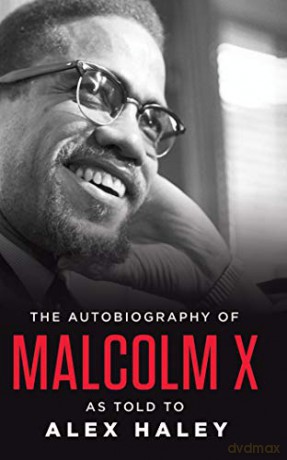 The Autobiography of Malcolm X: As Told to Alex Haley - Malcolm X [KSIĄŻKA]
