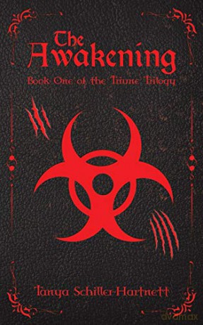 The Awakening:Book One of the Triune Trilogy - Tanya Schiller-Hartnett [KSIĄŻKA]