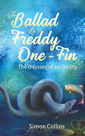 The Ballad of Freddy One-Fin:The Odyssey of an Oddity - Simon Collins [KSIĄŻKA]