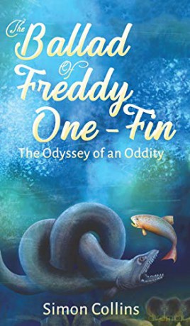 The Ballad of Freddy One-Fin:The Odyssey of an Oddity - Simon Collins [KSIĄŻKA]