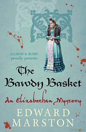 The Bawdy Basket: 12 (Nicholas Bracewell) - Edward Marston [KSIĄŻKA]