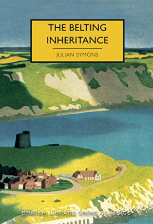 The Belting Inheritance (British Library Crime Classics) - Julian Symons [KSIĄŻKA]