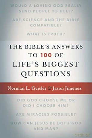 The Bible's Answers to 100 of Life's Biggest Questions - Norman L. Geisler [KSIĄŻKA]