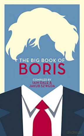 The Big Book of Boris - Iain Dale [KSIĄŻKA]