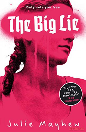 The Big Lie - Julie Mayhew [KSIĄŻKA]