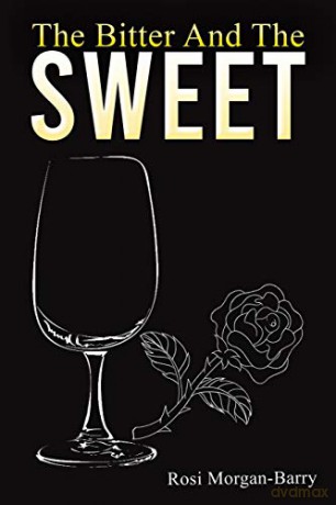 The Bitter and the Sweet - Rosi Morgan-Barry [KSIĄŻKA]