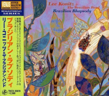 Lee Konitz: Brazilian Rhapsody [CD]