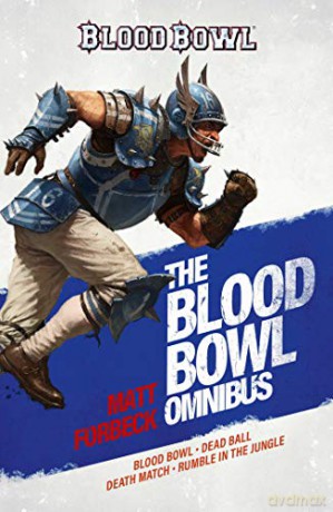 The Blood Bowl Omnibus - Matt Forbeck [KSIĄŻKA]