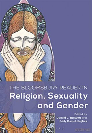 The Bloomsbury Reader in Religion, Sexuality, and Gender (Bloomsbury Readers) - Donald L. Boisvert [KSIĄŻKA]