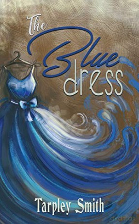 The Blue Dress - Tarpley Smith [KSIĄŻKA]