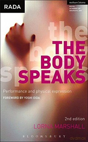 The Body Speaks: Performance and Physical Expression (Performance Books) - Lorna Marshall [KSIĄŻKA]