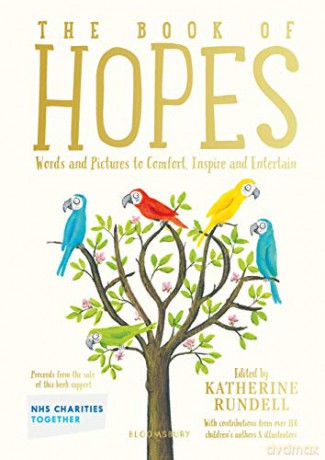 The Book of Hopes: Words and Pictures to Comfort, Inspire and Entertain - Katherine Rundell [KSIĄŻKA]