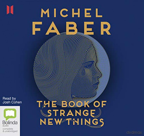 The Book of Strange New Things - Michel Faber [KSIĄŻKA]