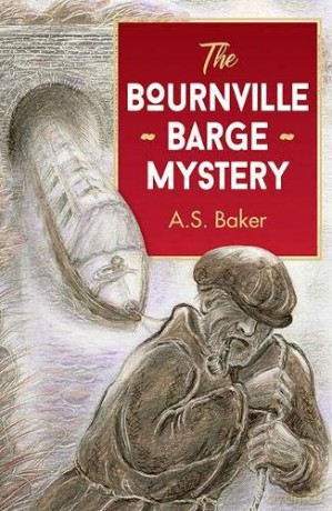 The Bournville Barge Mystery - A. S. Baker [KSIĄŻKA]