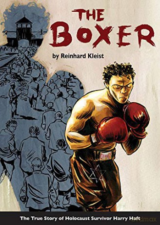 The Boxer: The True Story of Holocaust Survivor Harry Haft (Graphic Biographies) - Reinhard Kleist [KSIĄŻKA]