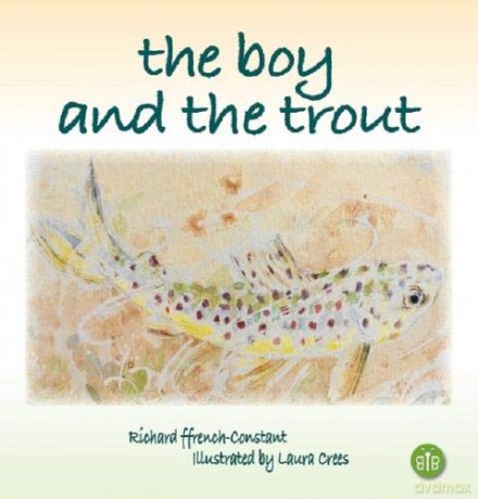 The Boy and the Trout - Richard ffrench-Constant [KSIĄŻKA]