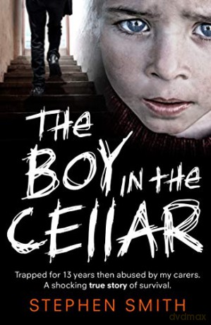 The Boy in the Cellar - Stephen Smith [KSIĄŻKA]