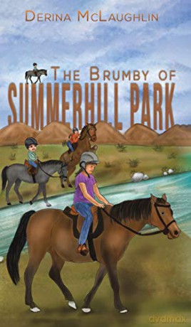 The Brumby of Summerhill Park - Derina McLaughlin [KSIĄŻKA]
