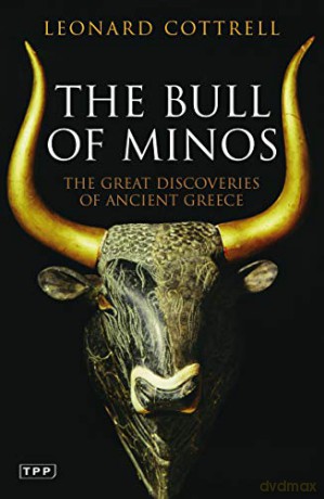The Bull of Minos: The Great Discoveries of Ancient Greece (Tauris Parke Paperbacks) - Leonard Cottrell [KSIĄŻKA]
