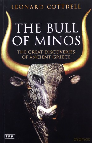 The Bull of Minos: The Great Discoveries of Ancient Greece (Tauris Parke Paperbacks) - Leonard Cottrell [KSIĄŻKA]