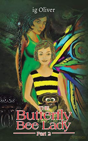The Butterfly Bee Lady - Part 2 - ig Oliver [KSIĄŻKA]
