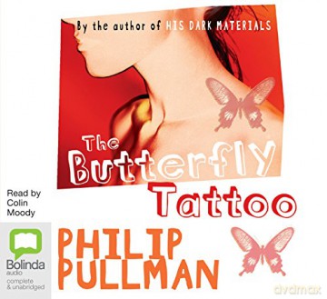 The Butterfly Tattoo - Philip Pullman [KSIĄŻKA]