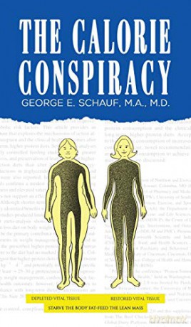The Calorie Conspiracy - Ge Schauf M.a. M.D. [KSIĄŻKA]