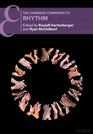 The Cambridge Companion to Rhythm (Cambridge Companions to Music) - Russell Hartenberger [KSIĄŻKA]