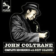 John Coltrane: Complete Recordings with Dizzy Gillespie [CD]