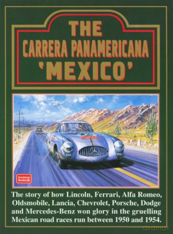The Carrera Panamericana Mexico (Brooklands Books Road Test Series) (Racing) (Racing S.) - R.M. Clarke [KSIĄŻKA]