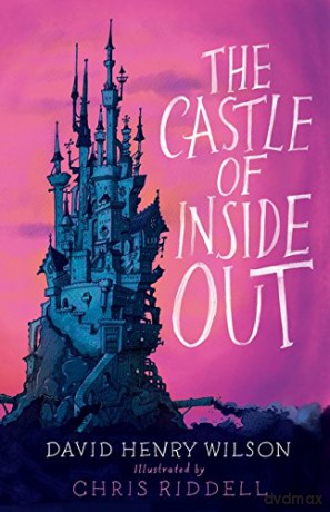 The Castle of Inside Out - David Henry Wilson [KSIĄŻKA]