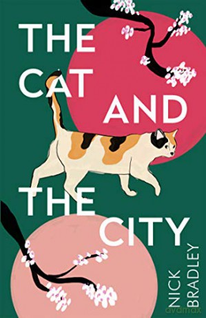The Cat and The City: A BBC Radio 2 Book Club Pick - Nick Bradley [KSIĄŻKA]