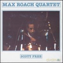 Max Roach Quartet: Scott Free [CD]