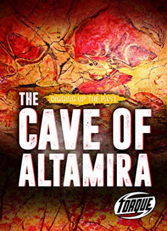 The Cave of Altamira (Digging Up the Past) - Emily Rose Oachs [KSIĄŻKA]
