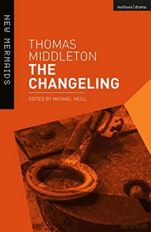 The Changeling: Revised Edition (New Mermaids) - Thomas Middleton [KSIĄŻKA]