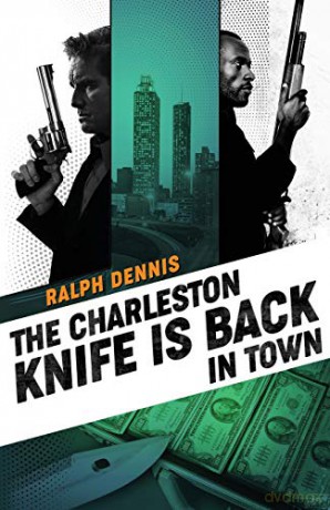 The Charleston Knife is Back in Town: 2 (Hardman) - Ralph Dennis [KSIĄŻKA]