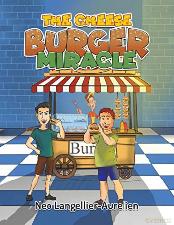 The Cheese Burger Miracle - Neo Langellier-Aurelien [KSIĄŻKA]