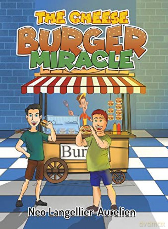 The Cheese Burger Miracle - Neo Langellier-Aurelien [KSIĄŻKA]