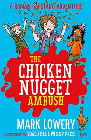The Chicken Nugget Ambush (Roman Garstang Disasters) - Mark Lowery [KSIĄŻKA]