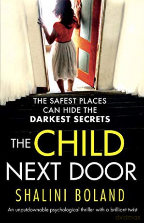 The Child Next Door: An unputdownable psychological thriller with a brilliant twist - Shalini Boland [KSIĄŻKA]