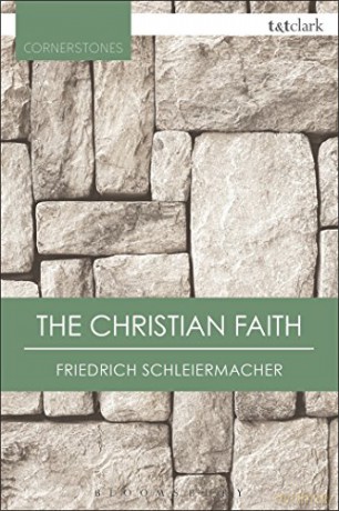The Christian Faith (T&T Clark Cornerstones) - Friedrich Schleiermacher [KSIĄŻKA]