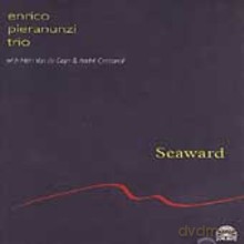 Enrico Pieranunzi Trio: Seaward [CD]