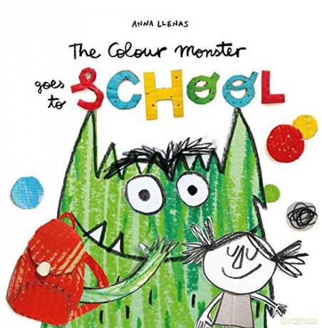 The Colour Monster Goes to School: Perfect book to tackle school nerves - Anna Llenas [KSIĄŻKA]