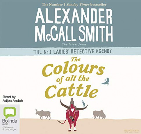 The Colours of all the Cattle: 19 (No. 1 Ladies' Detective Agency) - Alexander McCall Smith [KSIĄŻKA]