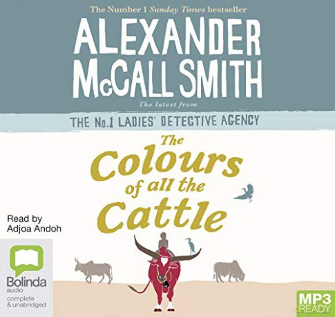 The Colours of all the Cattle: 19 (No. 1 Ladies' Detective Agency) - Alexander McCall Smith [KSIĄŻKA]