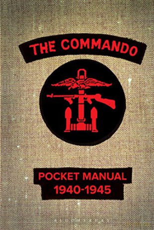 The Commando Pocket Manual: 1940-1945 - Christopher Westhorp [KSIĄŻKA]