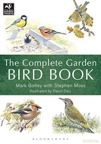 The Complete Garden Bird Book: How to Identify and Attract Birds to Your Garden - Mark Golley [KSIĄŻKA]